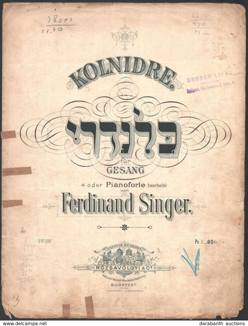 Cca 1910 Ferdinand Singer: Kolnidre. Bp.,én.,Rózsavölgyi, Javított, Szakadt, 'Gruber Lipót Karmester Névbélyegzőjével',  - Otros & Sin Clasificación