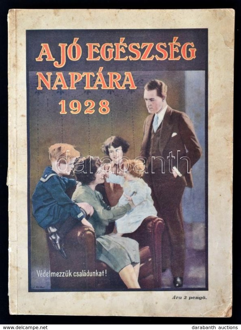 1928 Jó Egészség Naptára. Bp., 'Élet és Egészség', Kissé Foltos Borítóval, Kissé Szakadt Gerinccel. - Sin Clasificación