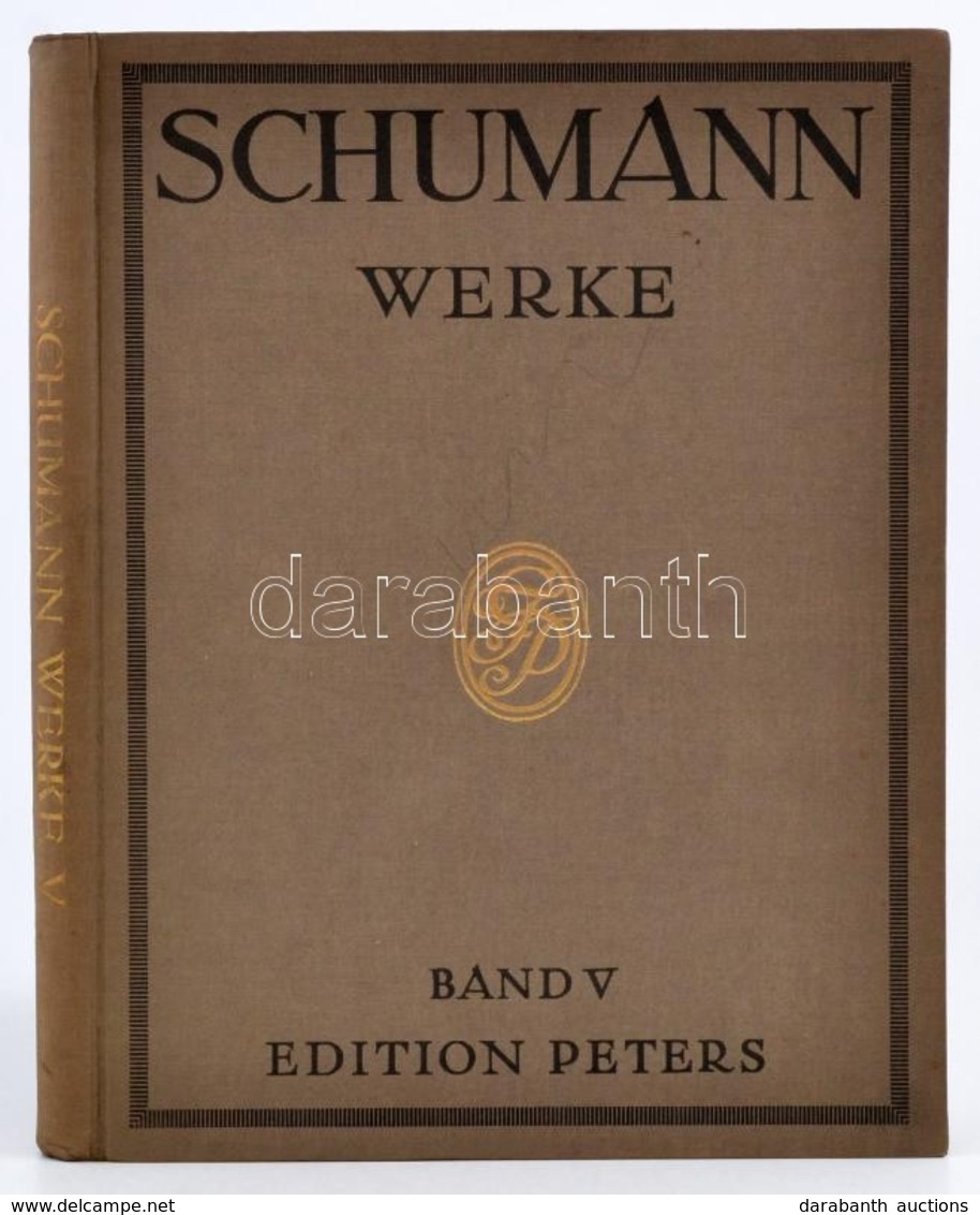 Robert Schumann Werke Für Klavier Zu 2 Händen. Band V. (Szonáták, Versenyművek..stb.) Leipzig, én., C. F. Peters. Egészv - Otros & Sin Clasificación