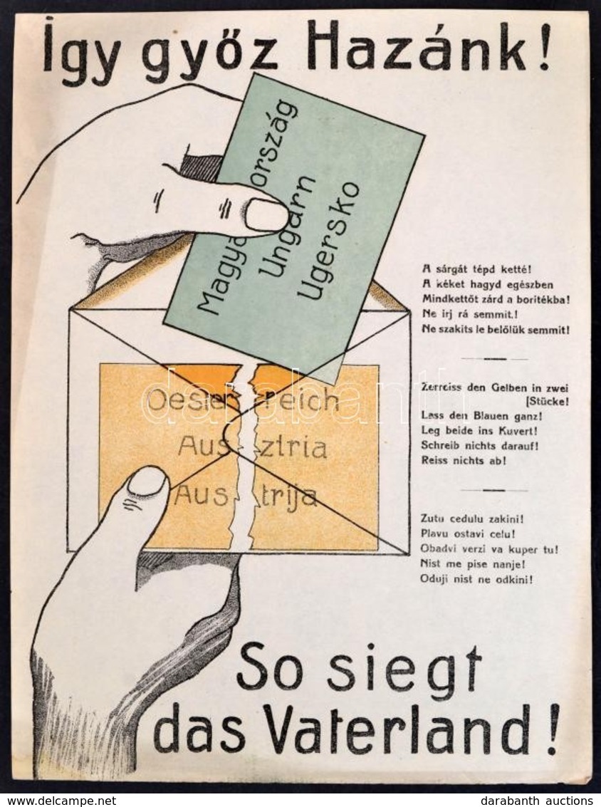 1921 'Így Győz Hazánk!' Színes Propaganda Plakát A Soproni Népszavazás Idejéből, Litográfia, Az Egyik Szélén Folttal, 31 - Otros & Sin Clasificación