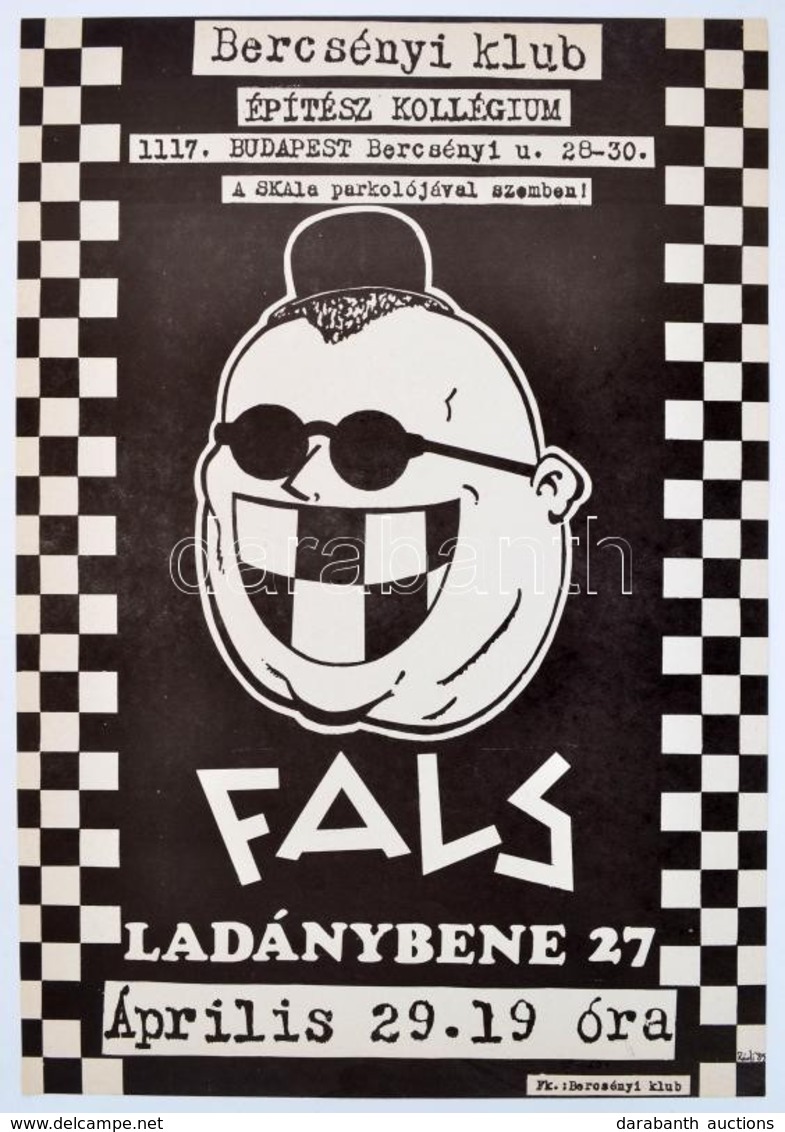 1989 Rádi Sándor (?-?): Bercsényi Klub. Fals!, Ladánybene 27., 1989. Április 29., Underground Koncertplakát, Ragasztásny - Otros & Sin Clasificación