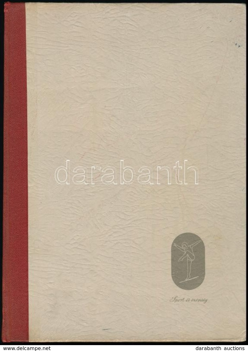 Peterdi Pál: Sport és Szépség. Bp., 1958, Sport Lap- és Könyvkiadó. Számos Fekete-fehér Fotóval Illusztrált. Kiadói Félv - Sin Clasificación