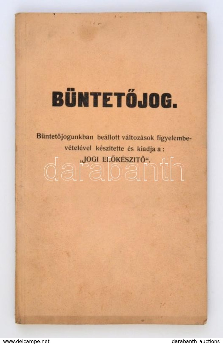 Cca 1935 Büntetőjog. Jogi Előkészítő Kiadása. é.n. Egyetemi Jegyzet. 150p. - Sin Clasificación