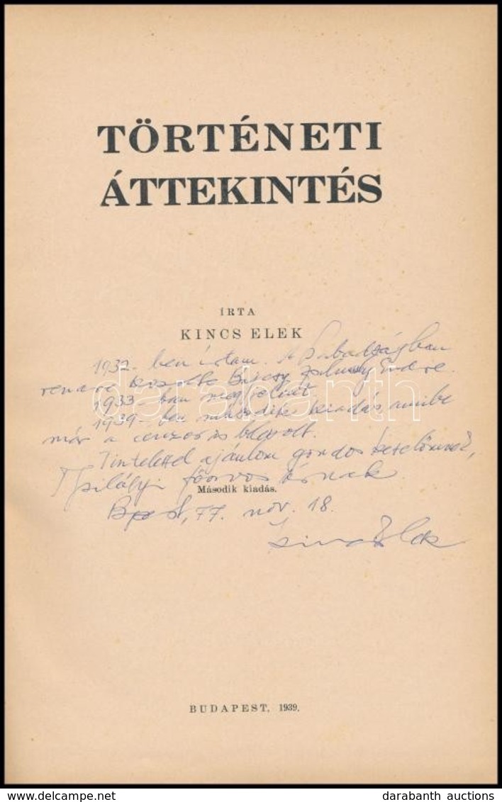 Dr. Kincs Elek: Történeti áttekintés. Általános Ismeretek Kézikönyve Különlenyomata. Bp.,1939,(Merkantil-ny.) Második Ki - Sin Clasificación