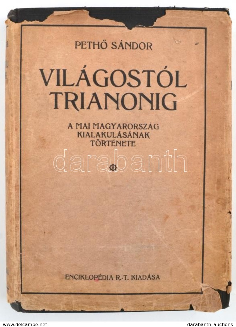 Pethő Sándor: Világostól Trianonig. A Mai Magyarország Kialakulásának Története. A Földrajzi Részt írta Fodor Ferenc. Bp - Sin Clasificación