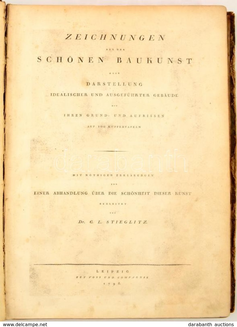 Zeichnungen Aus Der Schönen Baukunst Oder Darstellung Idealischer Und Ausgeführter Gebäude Mit Ihren Grund Und Aufrissen - Ohne Zuordnung