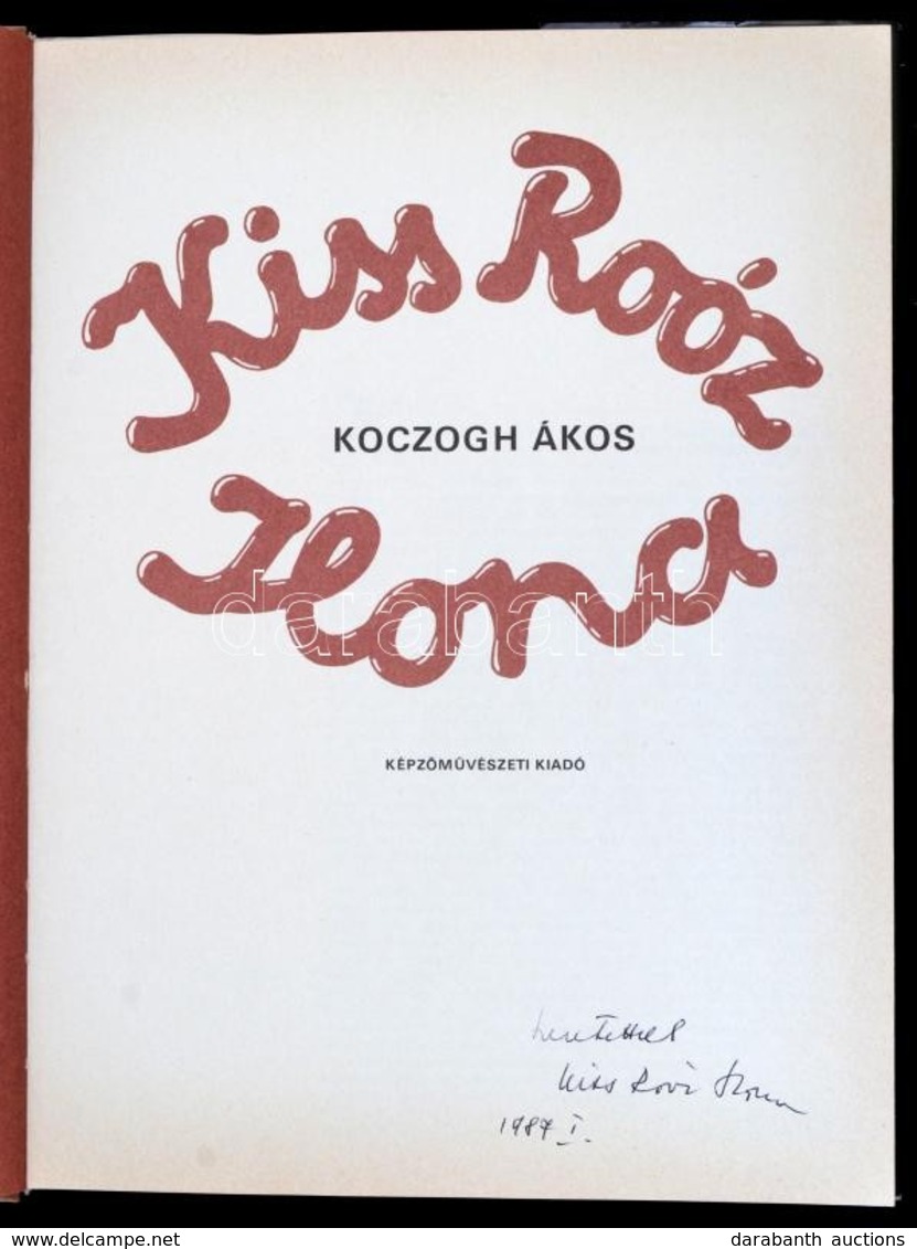 Koczogh Ákos: Kiss Roóz Ilona. Bp.,1986,Képzőművészeti Kiadó. Kiadói Egészvászon-kötés, Kiadói Papír Védőborítóban.
A Mű - Ohne Zuordnung