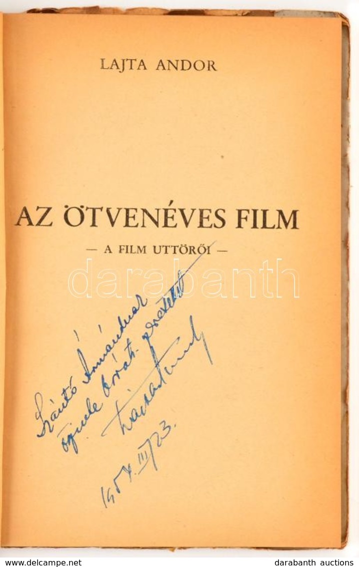 Lajta Andor: Az ötvenéves Film. A Film úttörői. Bp.,1946, Szerzői Kiadás,(Horia-Nyomda, Temesvár.) Kiadói Papírkötés, A  - Ohne Zuordnung