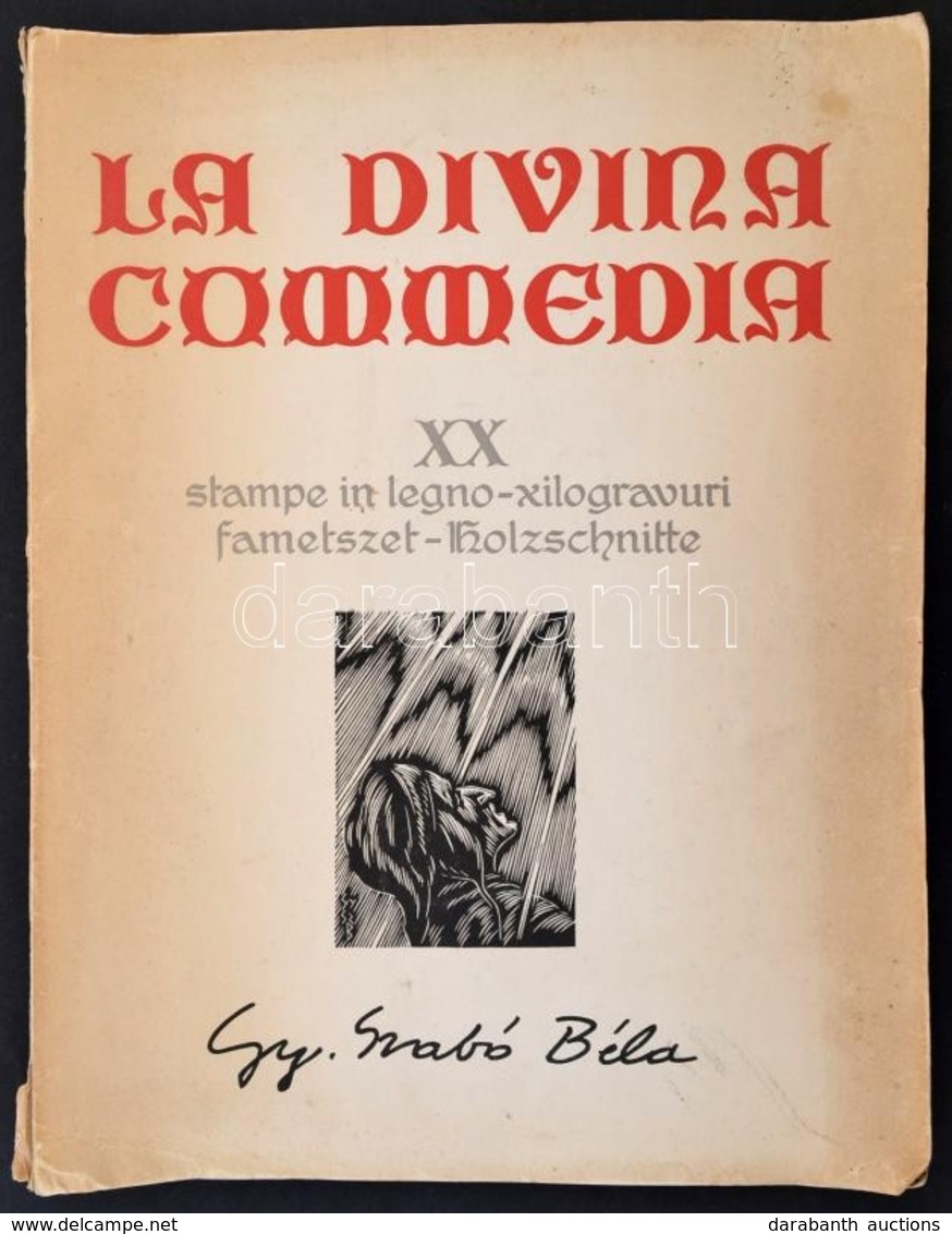 Dante Alighieri: La Divina Commedia. Kolozsvár, 1976, Dacia. Gy. Szabó Béla 20 Db Fametszetével. Kicsit Sérült Papírköté - Ohne Zuordnung