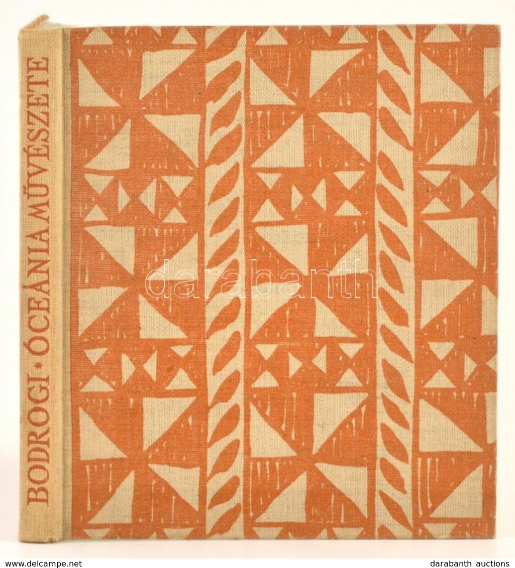 Bodrogi Tibor: Óceánia Művészete. Bp., 1959.,Képzőművészeti Alap. Kiadói Egészvászon Kötésben. - Ohne Zuordnung