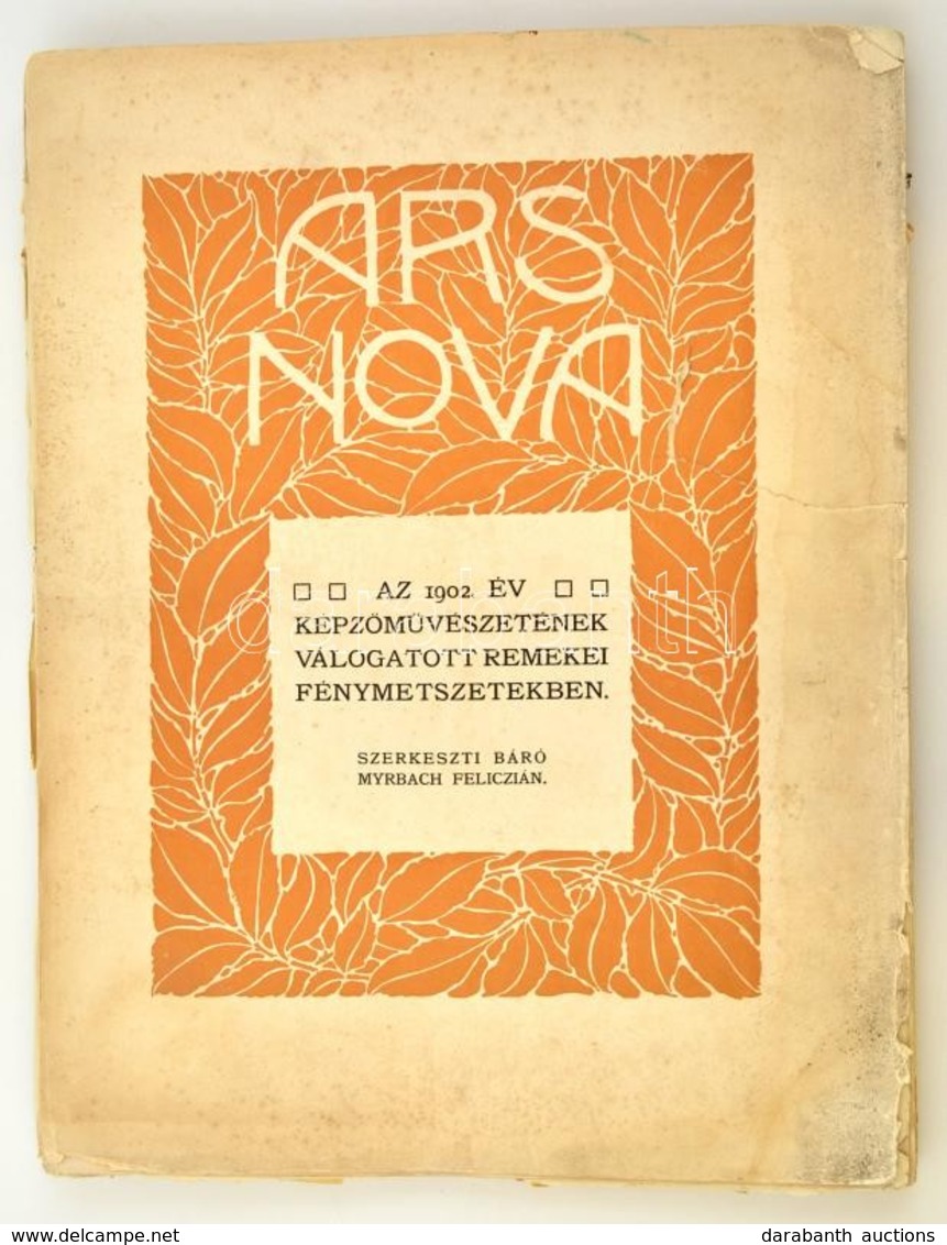 Ars Nova. Az 1902. év Képzőművészetének Válogatott Remekei Fénymetszetekben. Budapest-Bécs-Lipcse, Herzig Miksa. Széteső - Ohne Zuordnung