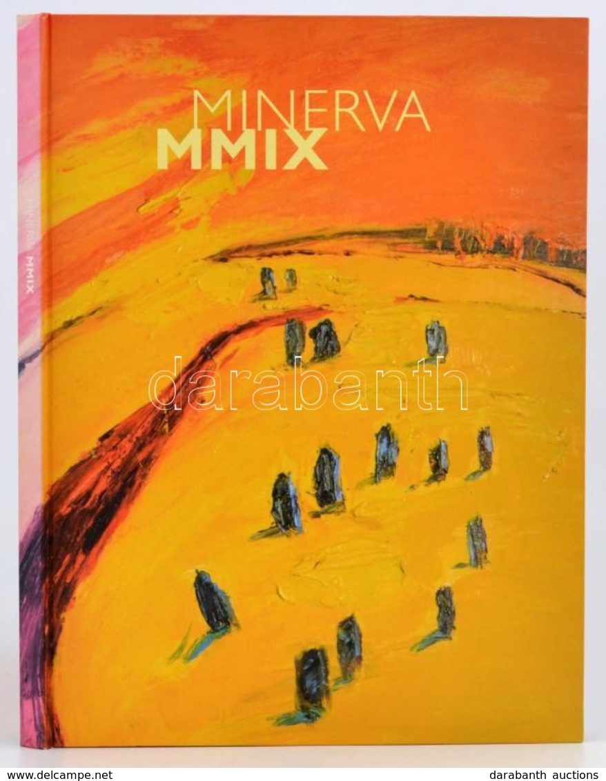 Varga Patrícia Minerva: Minerva MMIX. Bp., 2009, Varga Patríciai Minerva. Magyar és Angol Nyelven. Kiadói Kartonált Papí - Ohne Zuordnung