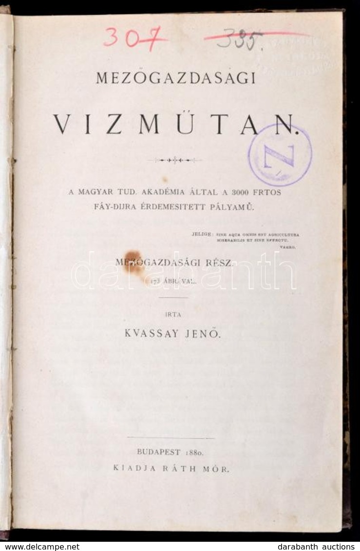 Kvassay Jenő: Mezőgazdasági Vízműtan. Mezőgazdasági Rész. Bp., 1880, Ráth Mór. - Ohne Zuordnung