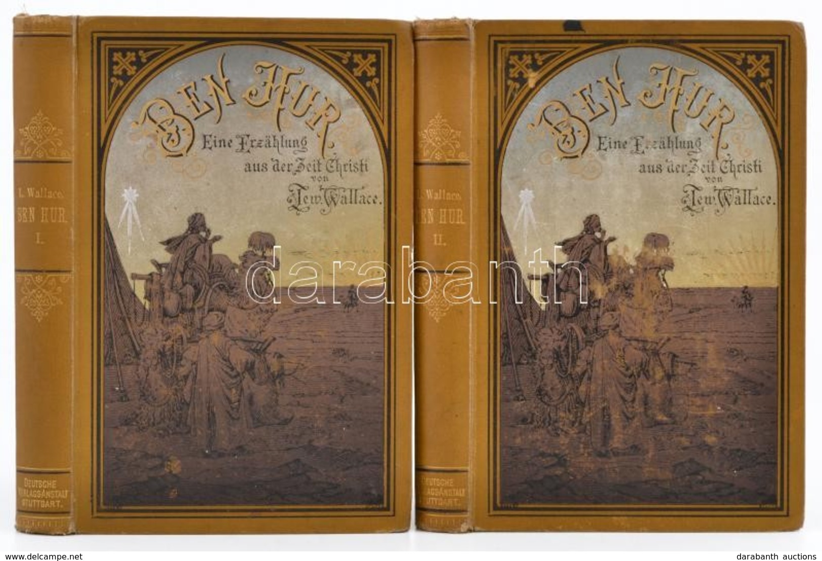Wallace, Lewis: Ben-Hur I-II. Köt. Eine Erzählung Aus Der Zeit Christi. Stuttgart-Leipzig, 1888, Deutsche Verlags-Anstal - Ohne Zuordnung
