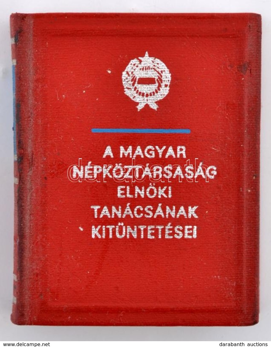 A Magyar Népköztársaság Elnöki Tanácsának Kitüntetései. Bp., 1985. Kossuth. Sorszámozott - Sin Clasificación