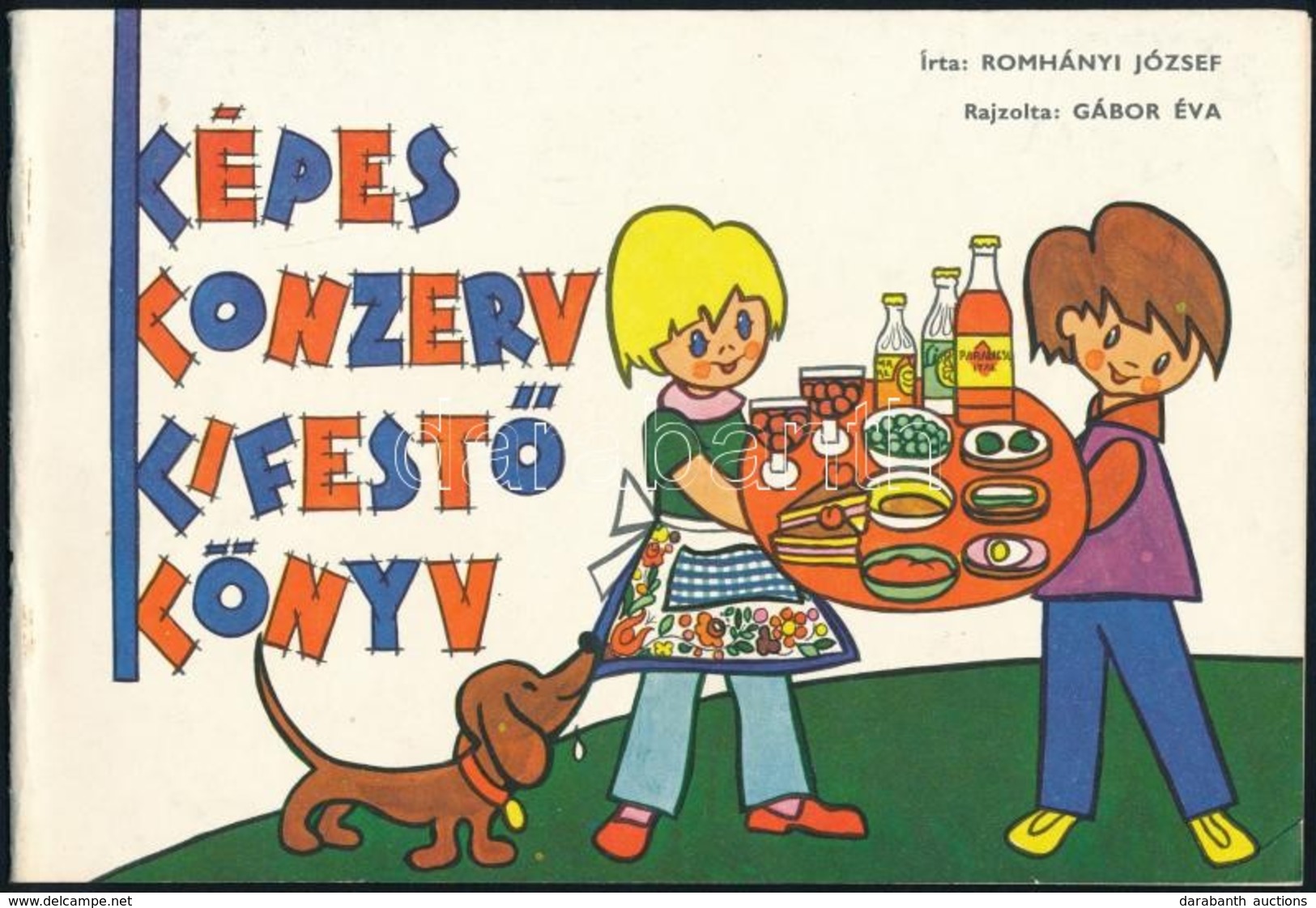 Romhányi József: Képes Konzerv Kifestő Könyv. Gábor Éva Rajzaival. Bp.,1981, Ságvári Nyomda, 8 Sztl. Lev. Kiadói Haránt  - Sin Clasificación