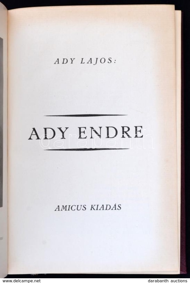 Ady Lajos: Ady Endre. Bp.,1923,Amicus,(Pápai Ernő-ny.),1 T.+245+3 P.+12 T.(Fekete-fehér Fotók.) Oldalszámozáson Belül Eg - Sin Clasificación