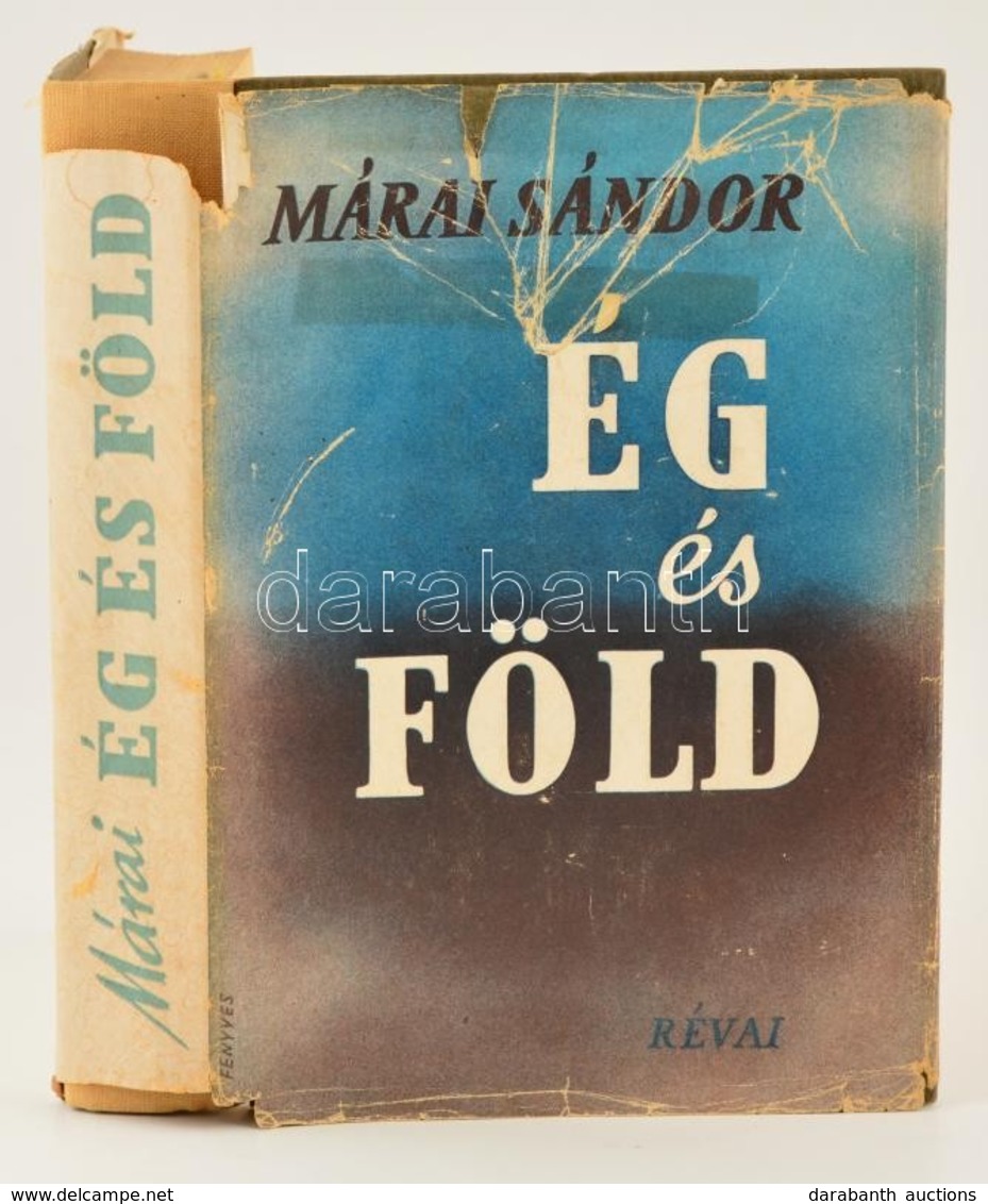 Márai Sándor: Ég és Föld. Bp.,1944,Révai. A Borító Grafikája Fenyves Sándor Munkája. Kiadói Félvászon-kötés, Kiadói Sérü - Non Classés