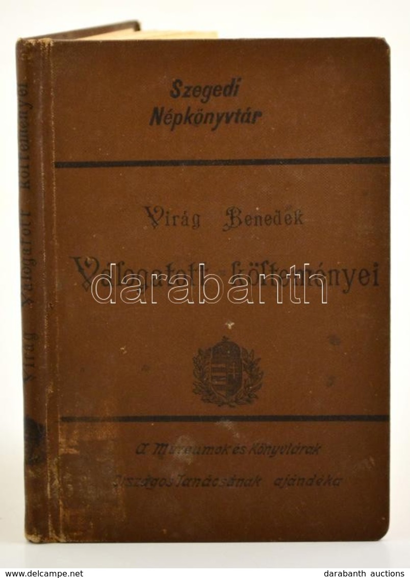 Virág Benedek Válogatott Költeményei. Bev., Zlinszky Aladár. Bp., é. N., Lampel Róbert. Kopott Vászonkötésben. - Sin Clasificación