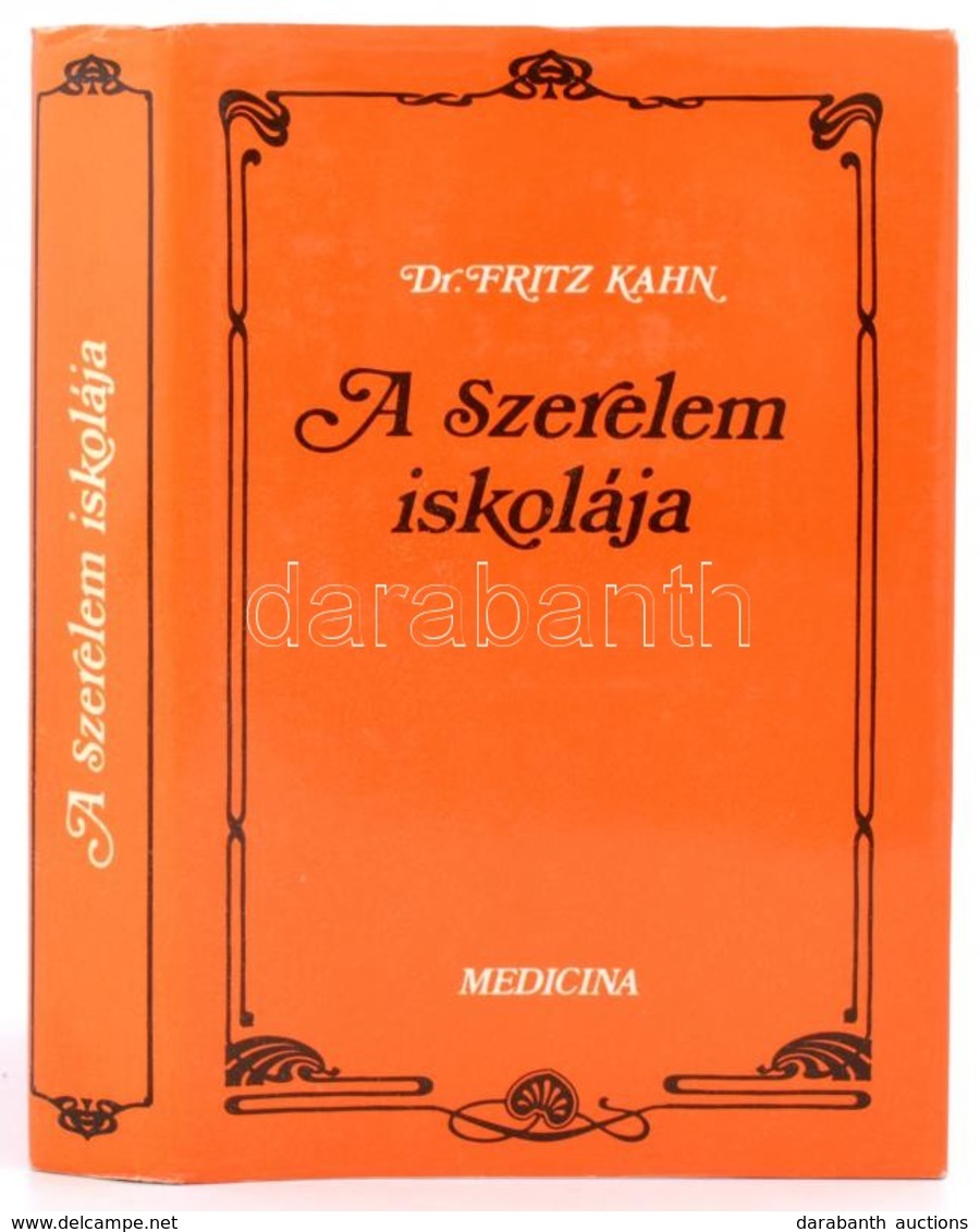 Kahn, Fritz: A Szerelem Iskolája. Bp., 1984. Medicina. Egészvászon Kötésben, Papír Védőborítóval. - Sin Clasificación