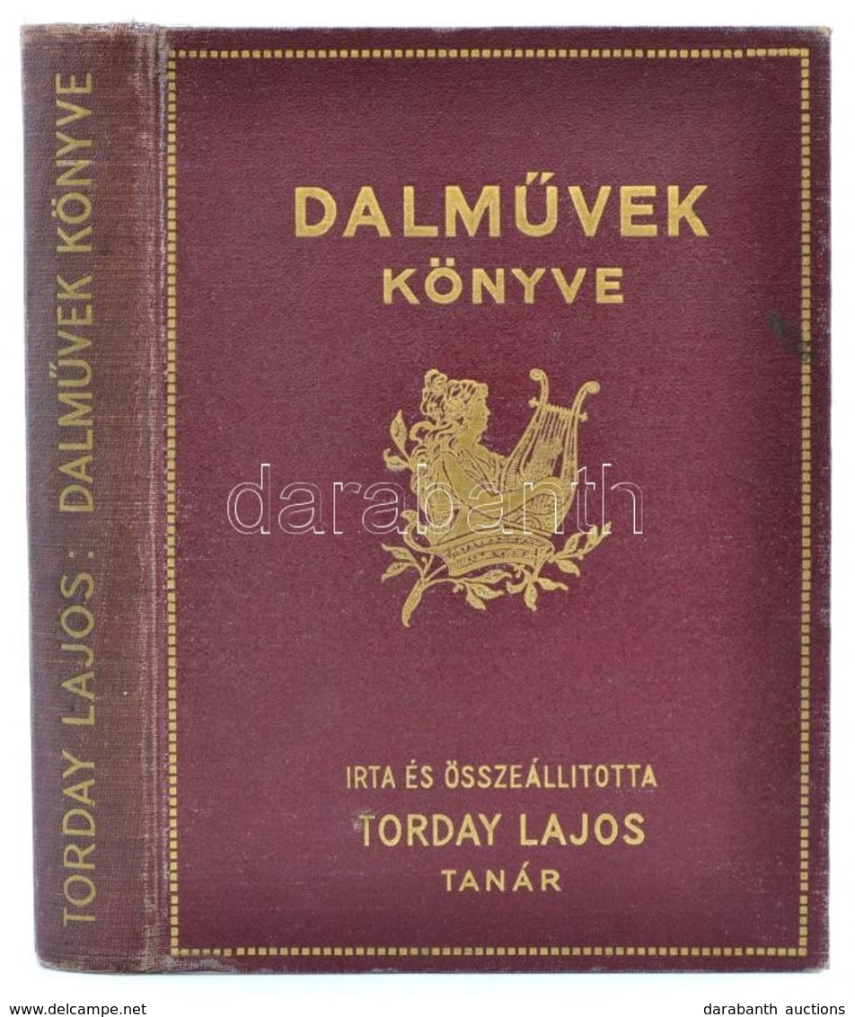 Torday Lajos: Dalművek Könyve. Bp., 1936, Bethlen Gábor. Kiadói Aranyozott Egészvászon-kötés. - Sin Clasificación