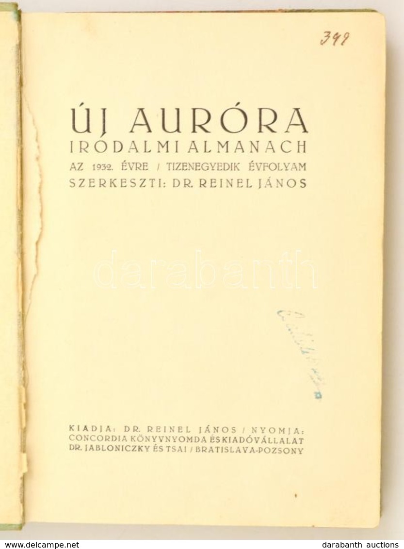 1932 Új Auróra. Irodalmi Almanach Az 1932. évre. XI. évf. Szerk.: Dr. Reinel János. Pozsony, Concordia Könyvnyomda és Ki - Sin Clasificación