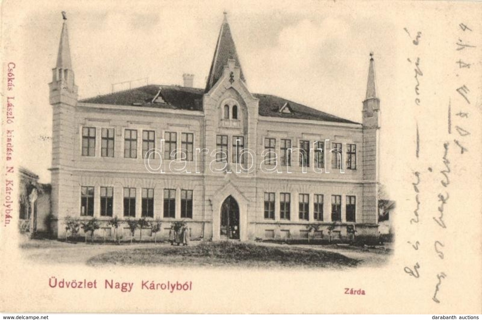 T2 1902 Nagykároly, Carei; Zárda. Csókás László Kiadása / Nunnery + BUDAPEST-KIRÁLYHÁZA Mozgóposta - Ohne Zuordnung