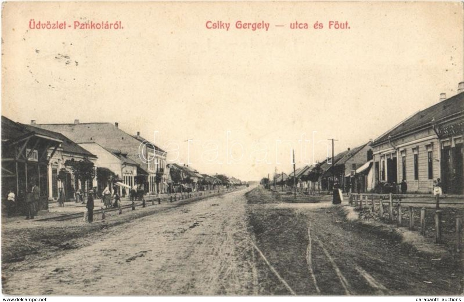 T2 1913 Pankota, Pancota; Csiky Gergely Utca és Főút, üzlet, Vasútállomás / Street, Shop, Railway Station - Ohne Zuordnung