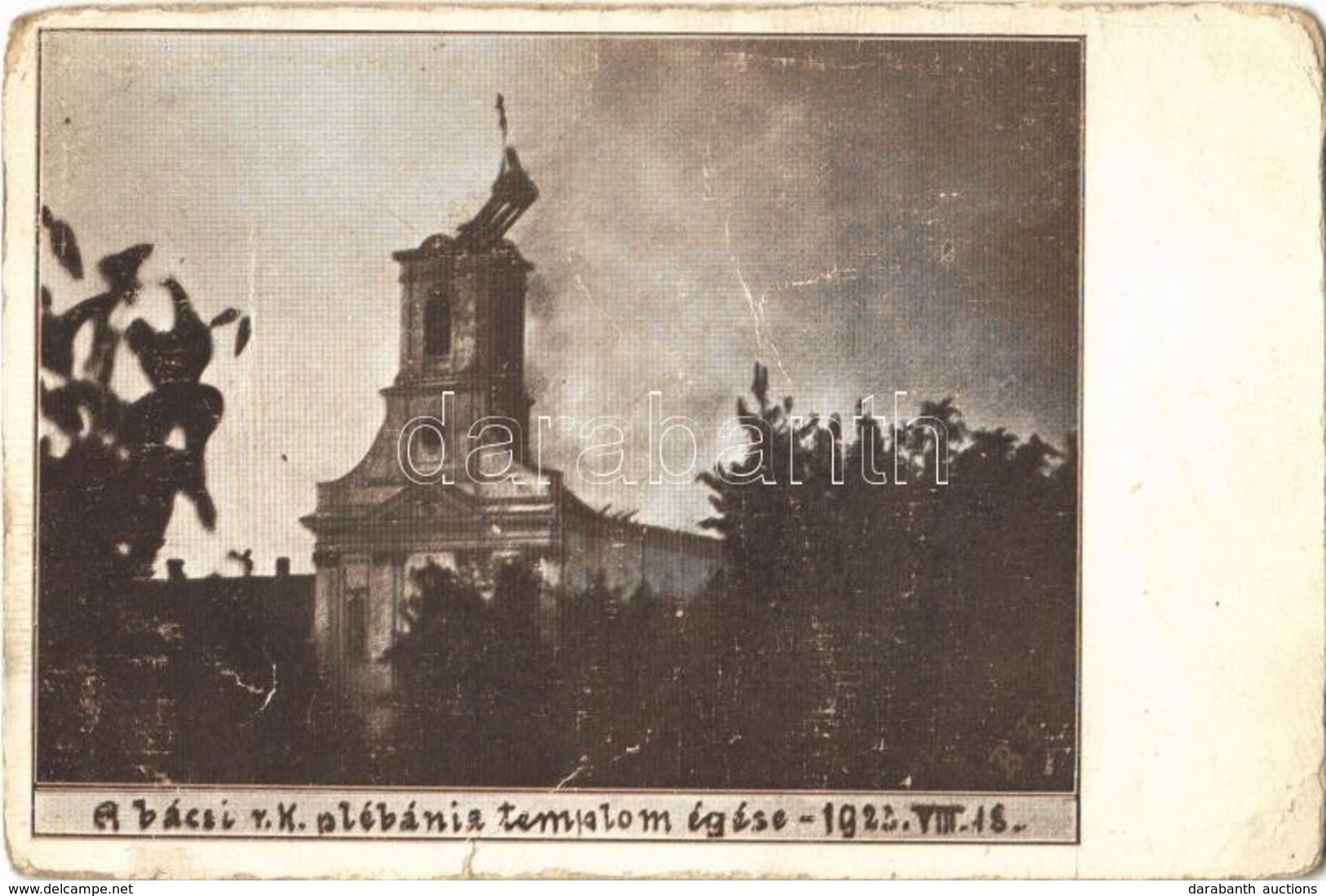 ** T3/T4 1922 Bács, Batsch, Bac; Római Katolikus Plébánia Templom égése Után / Church Ruins After The Fire (gyűrődések / - Sin Clasificación