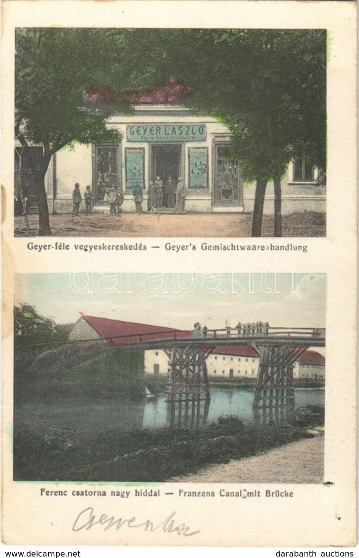 * T2 Cservenka, Crvenka; Ferenc Csatorna A Nagy Híddal, Geyer László Féle Vegyeskereskedés / River, Bridge, Shop - Sin Clasificación