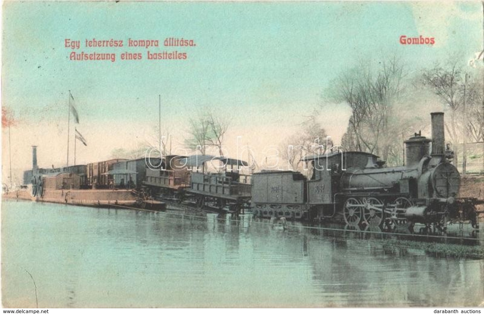 T3 1909 Gombos, Bogojeva; Egy Teherrész Kompra állítása. Tippl Józsefné Kiadása / Aufsetzung Eines Lastteiles / Ferry, F - Ohne Zuordnung