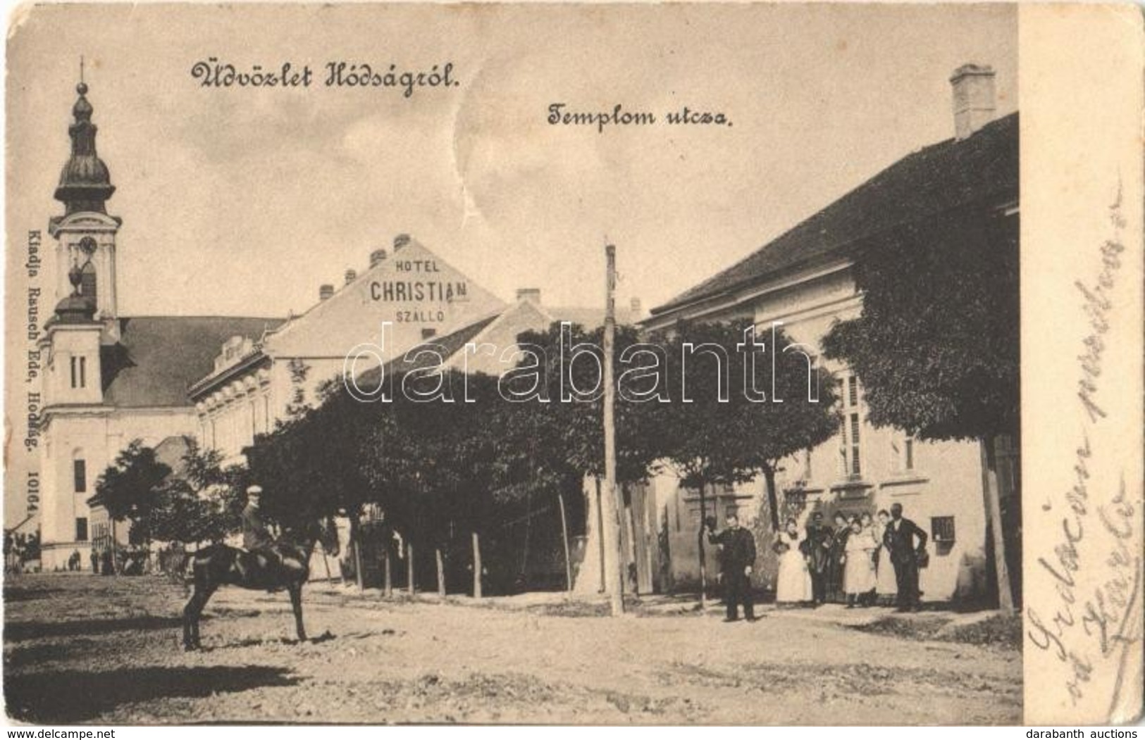 T3 1907 Hódság, Odzaci; Templom Utca, Római Katolikus Templom, Hotel Christian Szálloda. Kiadja Rausch Ede / Street View - Ohne Zuordnung