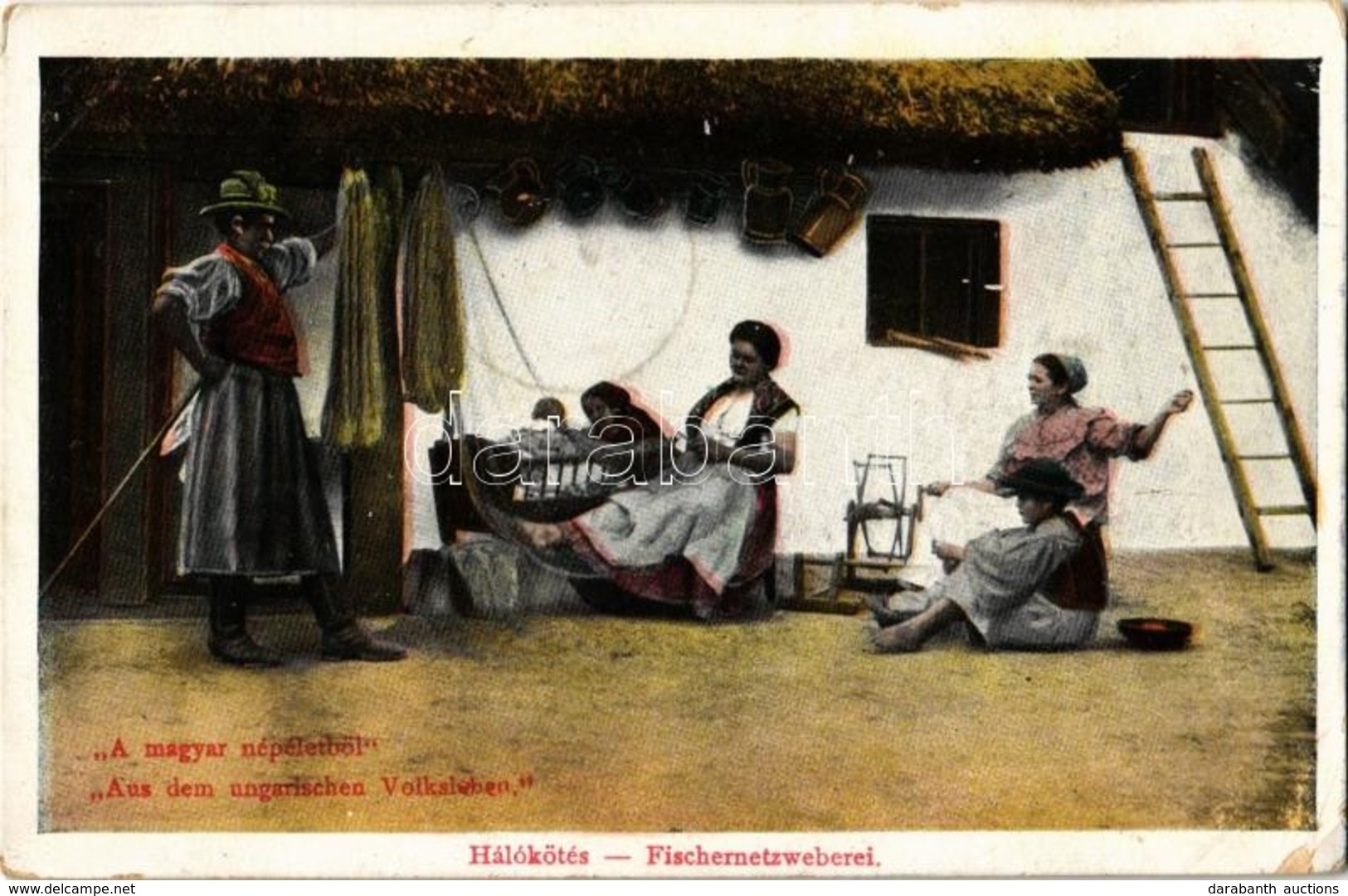 T2/T3 Hálókötés. A Magyar Népéletből / Hungaroan Folklore, Fishing Net Makers (EK) - Ohne Zuordnung