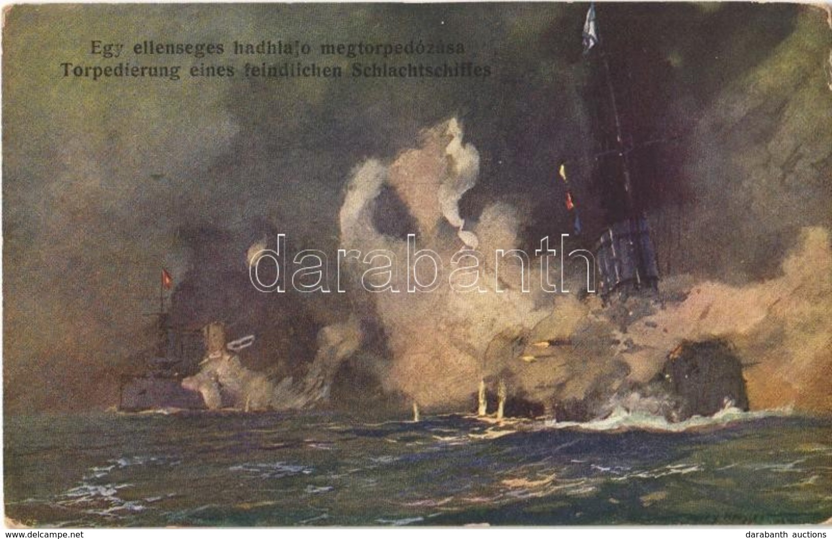 T2/T3 1914 Egy Ellenséges Hadihajó Megtorpedózása / Torpedierung Eines Feindlichen Schlachtschiffes / WWI Austro-Hungari - Ohne Zuordnung