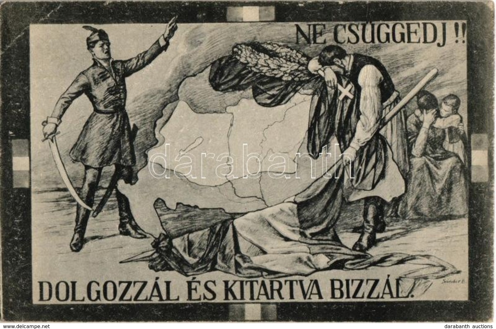 * T2/T3 Ne Csüggedj! Dolgozzál és Kitartva Bízzál. Kiadja Magyarország Területi Épségének Védelmi Ligája / Hungarian Irr - Ohne Zuordnung