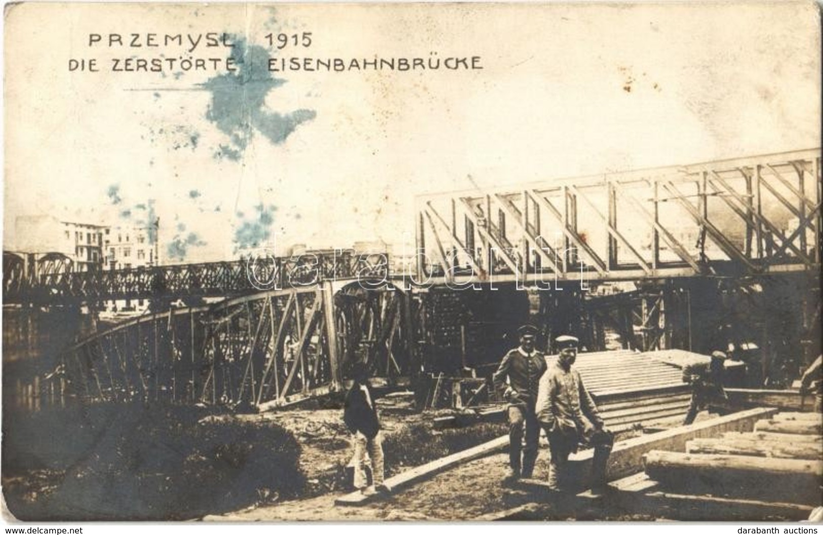 T3 1915 Przemysl, Die Zerstörte Eisenbahnbrücke / WWI K.u.K. Military, Destroyed Railway Bridge. Photo  (fa) - Sin Clasificación