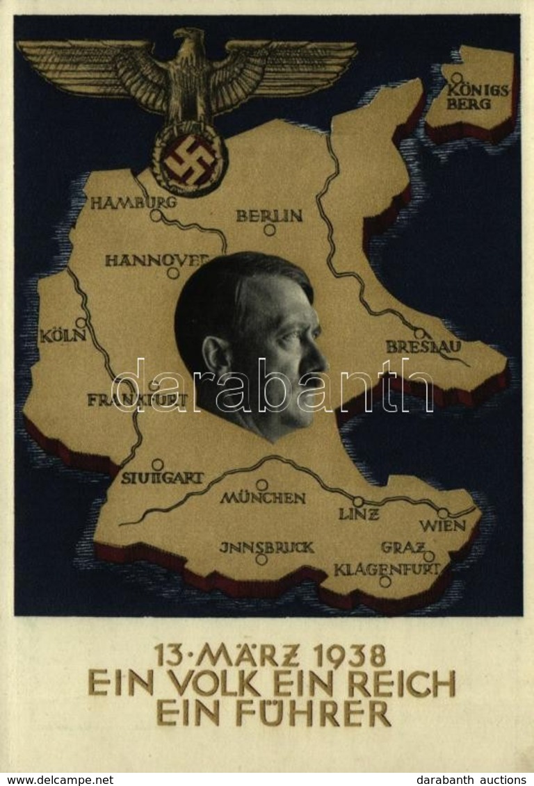** T1 1938 März 13. Ein Volk, Ein Reich, Ein Führer! / Adolf Hitler, NSDAP German Nazi Party Propaganda, Map, Swastika.  - Sin Clasificación