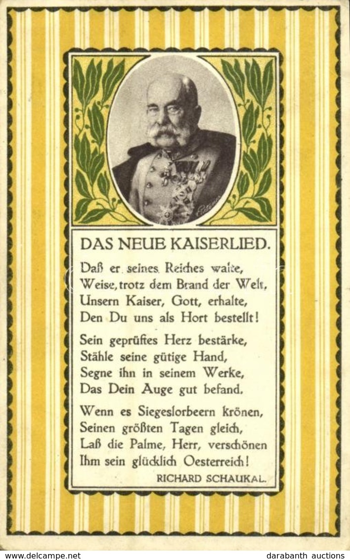 T2 Richard Schaukal: Das Neue Kaiserlied / Franz Joseph. Offizielle Karte Für Rotes Kreuz, Kriegsfürsorgeamt Kriegshilfs - Ohne Zuordnung