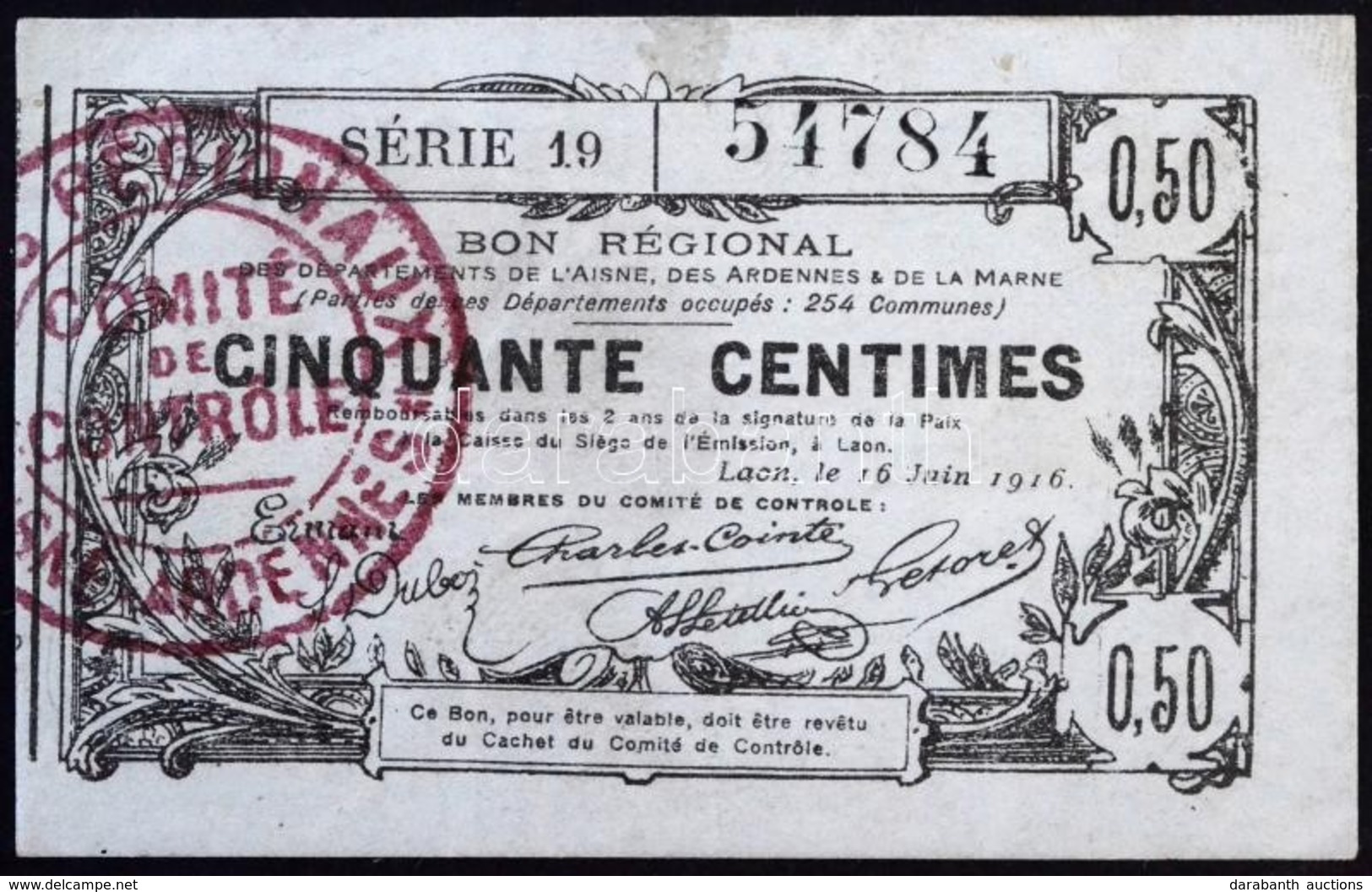 Franciaország / Laon 1916. 50c 'Ardennes, Aisne és Marne Megyék Regionális Utalványa', 'Comité De Contrôle' Bélyegzéssel - Sin Clasificación