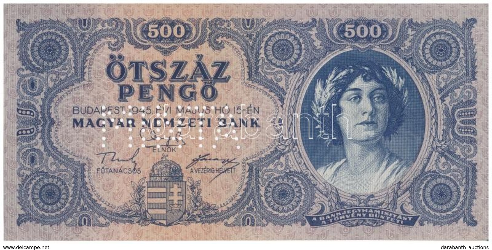 1945. 500P 'K 000 - 000000' Sorozat és Sorszámmal, 'MINTA' Perforációval, Orosz 'P' Helyett Magyar 'N' T:III Szép Papír  - Sin Clasificación