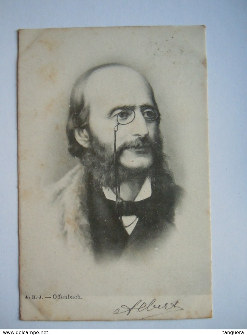 Jacques Offenbach Compositeur Componist Edit A.H.-J. Gelopen Circulée 1903 - Chanteurs & Musiciens