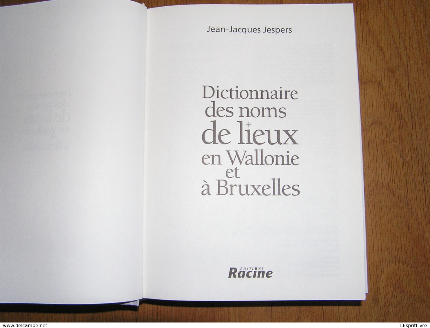 DICTIONNAIRE DES NOMS ET DES LIEUX EN WALLONIE ET à BRUXELLES Régionalisme Région Namur Ardenne Hainaut Liège Luxembourg - Belgique