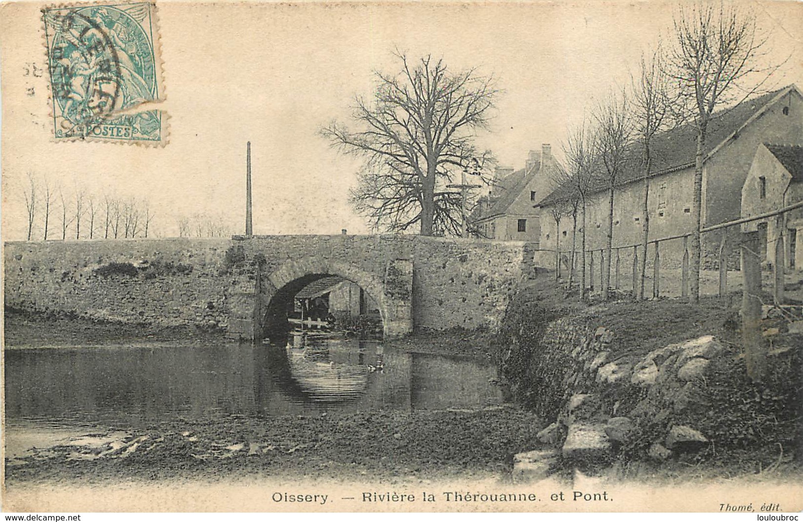 OISSERY  RIVIERE LA THEROUANNE ET PONT - Sonstige & Ohne Zuordnung