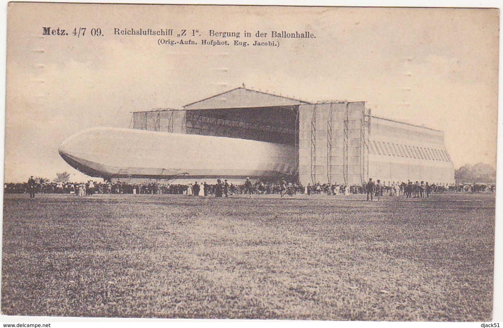 Metz. 4/7 09. Reichsluftschiff " Z I ". Bergung In Der Ballonhalle / Ballon Dirigeable - Dirigeables