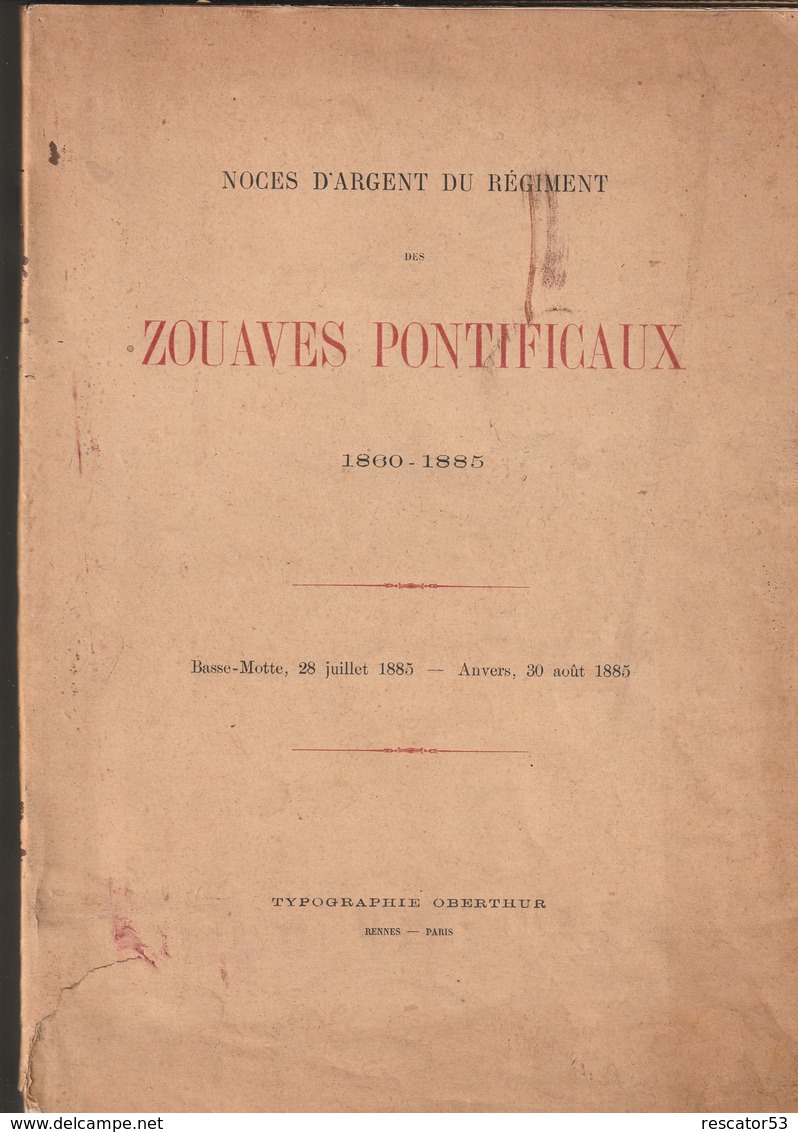 Très Rare Livre  Noces D'argent Du Régiment Des Zouaves Pontificaux 1860-1885 - 1914-18