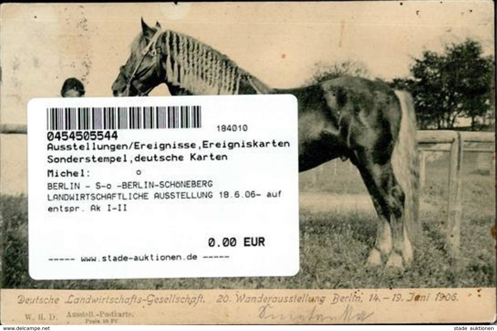 BERLIN - S-o -BERLIN-SCHÖNEBERG LANDWIRTSCHAFTLICHE AUSSTELLUNG 18.6.06- Auf Entspr. Ak I-II - Tentoonstellingen