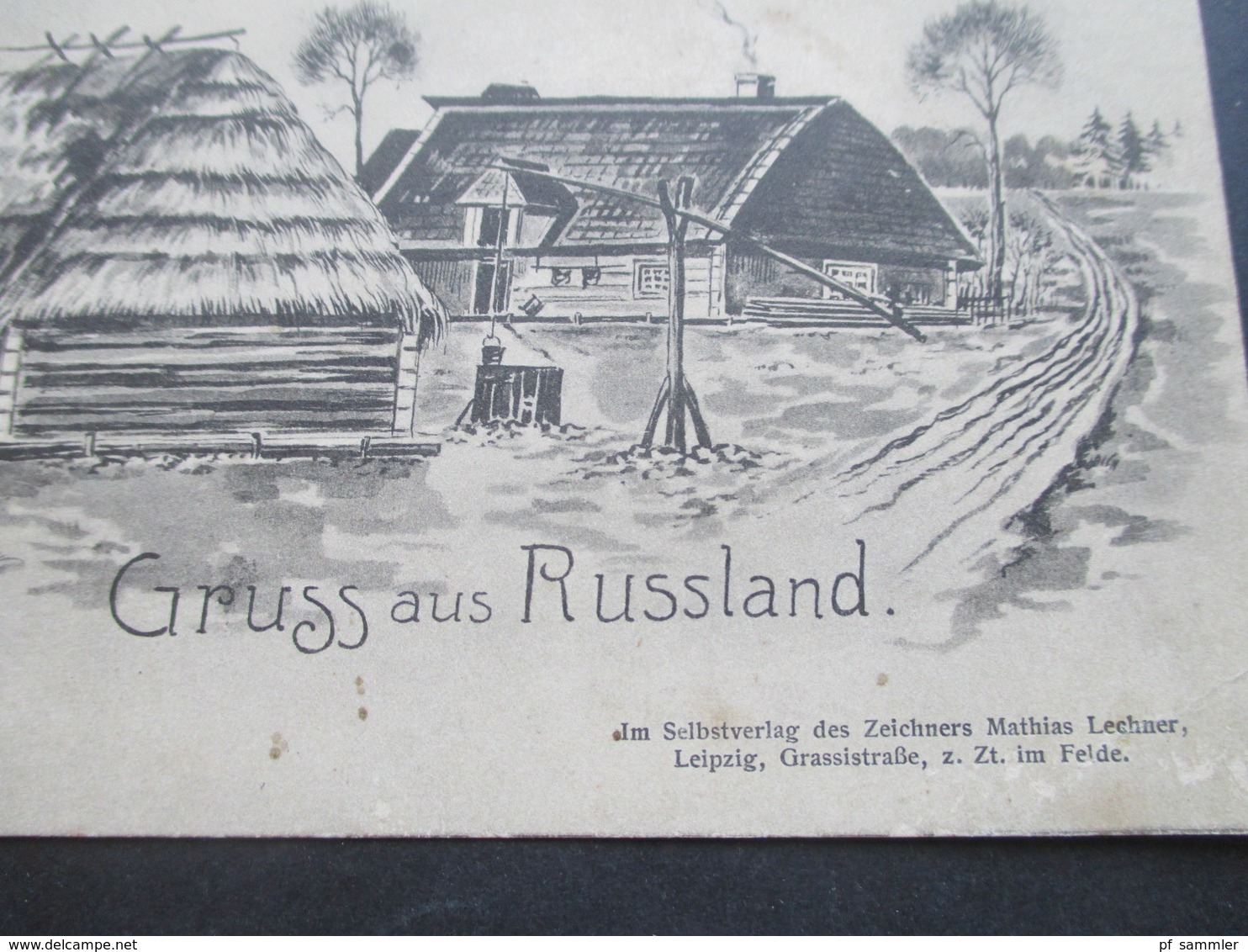 DR Feldpost 1. WK Feldpost 1915 Künstler AK Gruss Aus Russland Selbstverlag Mathias Lechner Leipzig Zur Zeit Im Felde - Greetings From...