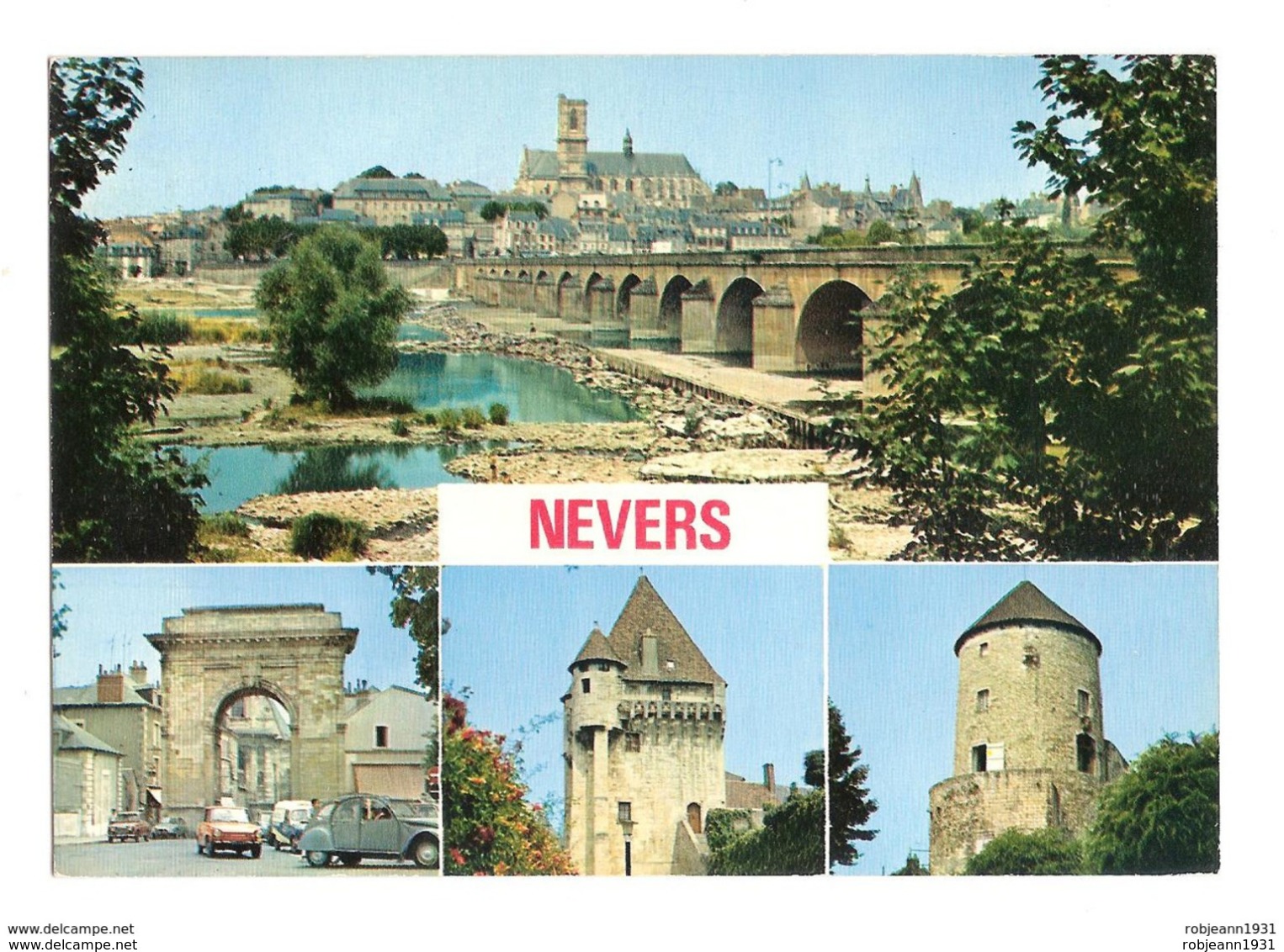 Nevers (58) Le Pont De La Loire ( Nationale 7 ) Et La Cathedrale - Porte De Paris - Porte De Croux - La Tour Goguin - Nevers