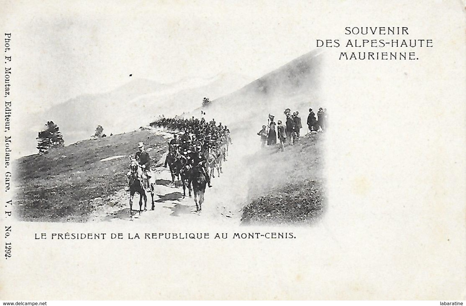 73)  MONT CENIS - Souvenir Des Alpes Haute Maurienne - Le Président De La République Au Mont Cenis - Other & Unclassified