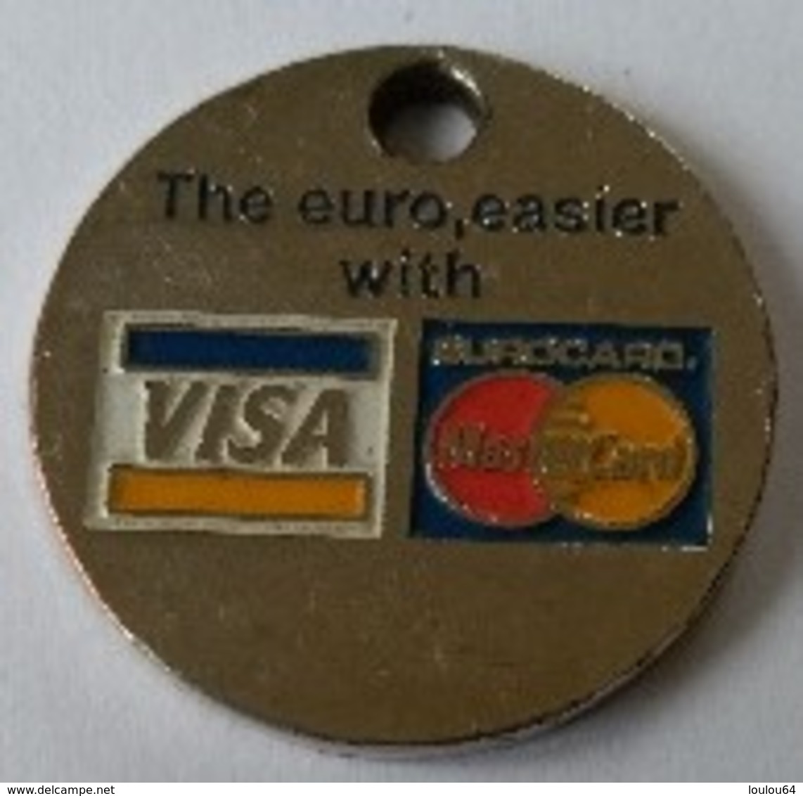 Jeton De Caddie - The Euro,easier With - VISA - EUROCAR - MASTERCARD - En Métal - - Jetons De Caddies